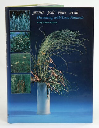 Stock ID 13988 Decorating with Texas naturals: grasses, pods, vines, weeds. Quentin Steitz