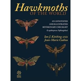 Stock ID 14072 Hawkmoths of the world: an annotated and illustrated revisionary checklist...