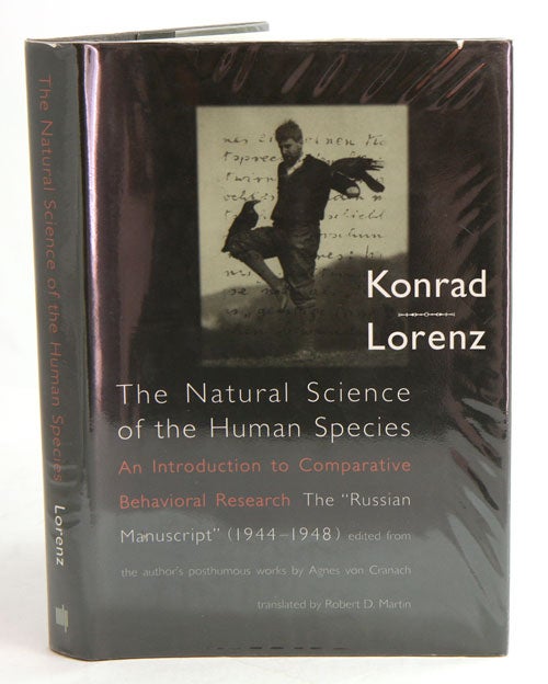 Stock ID 14140 The natural science of the human species: an introduction to comparative behavioural research. The "Russian Manuscript" (1944-1948). Konrad Lorenz.