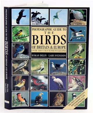 Stock ID 1419 Photographic guide to birds of Britain and Europe. Hakan Delin, Lars Svensson