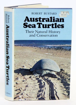 Stock ID 14458 Australian sea turtles: natural history and conservation. Robert Bustard