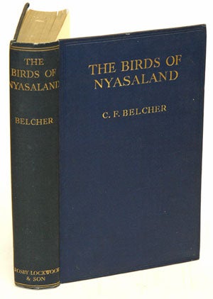 Stock ID 14465 The birds of Nyasaland: being a classified list of the species recorded for the...