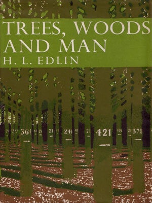 Stock ID 14485 Trees, woods and man. H. L Edlin