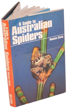 Stock ID 14681 A guide to Australian spiders: their collection and identification. Densey Clyne