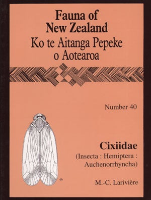 Stock ID 14703 Fauna of New Zealand Number 40: Cixiidae (Insecta: Hemiptera: Auchenorrhyncha). M....