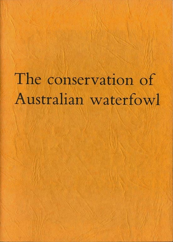 Stock ID 1474 The conservation of Australian waterfowl. Ian McTaggart Cowan.