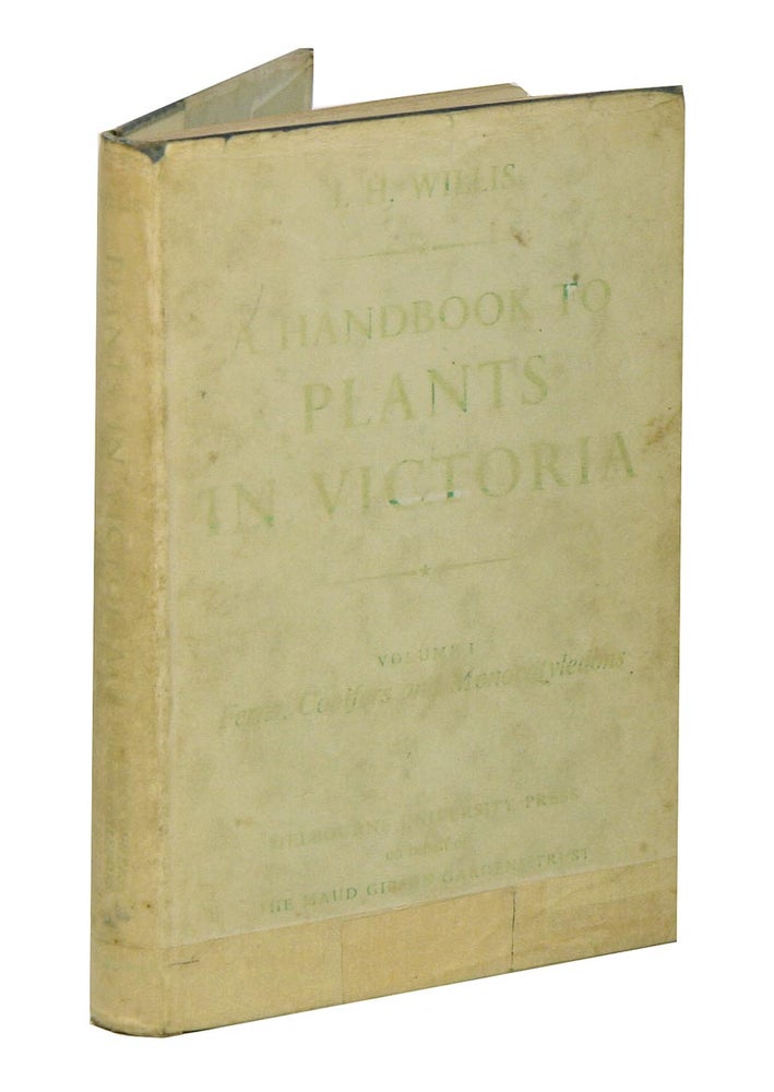 Stock ID 14787 A handbook to plants in Victoria. J. H. Willis.