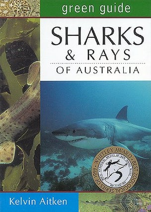 Stock ID 14835 Green guide to sharks and rays of Australia. Kelvin Aitken