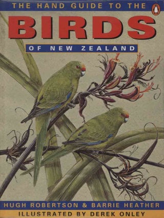 Stock ID 14933 The hand guide to the birds of New Zealand. Hugh A. Robertson, Barrie D. Heather
