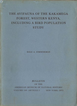 The avifauna of the Kakamega Forest, western Kenya, including a bird population study. Dale A. Zimmerman.