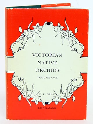 Stock ID 15308 Victorian native orchids, volume one: aids to field identification. C. E. Gray