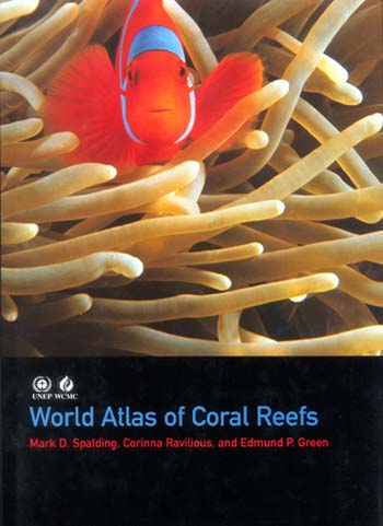 Stock ID 15338 World atlas of coral reefs. Mark D. Spalding.