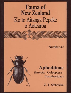 Stock ID 15419 Fauna of New Zealand Number 42: Aphodiinae (Insecta: Coleoptera: Scarabaeidae)...