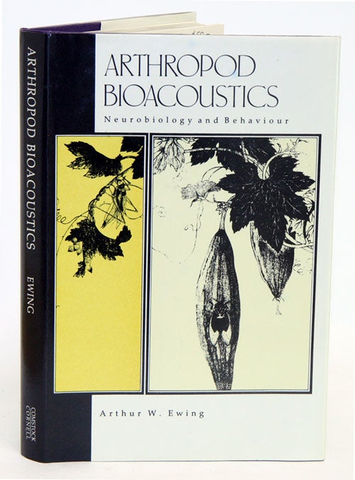 Stock ID 15595 Arthropod bioacoustics: neurobiology and behaviour. Arthur W. Ewing.