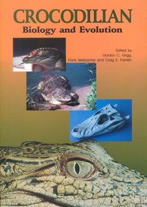Stock ID 15616 Crocodilian biology and evolution. Gordon Grigg