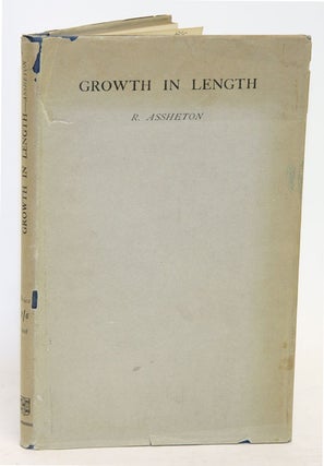 Stock ID 15674 Growth in length: embryological essays. Richard Assheton