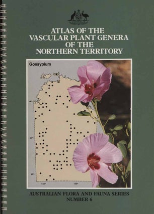 Stock ID 1573 Atlas of the vascular plant genera of the Northern Territory. C. R. Dunlop, D. M....