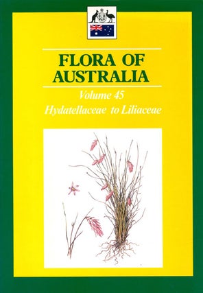 Stock ID 1579 Flora of Australia, volume 45: Hydatellaceae to Liliaceae. Alexander S. George,...