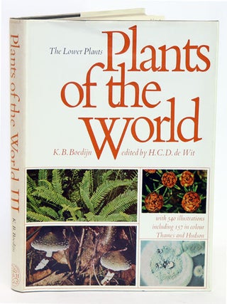 Stock ID 15860 Plants of the world: the lower plants. K. B Boedijn