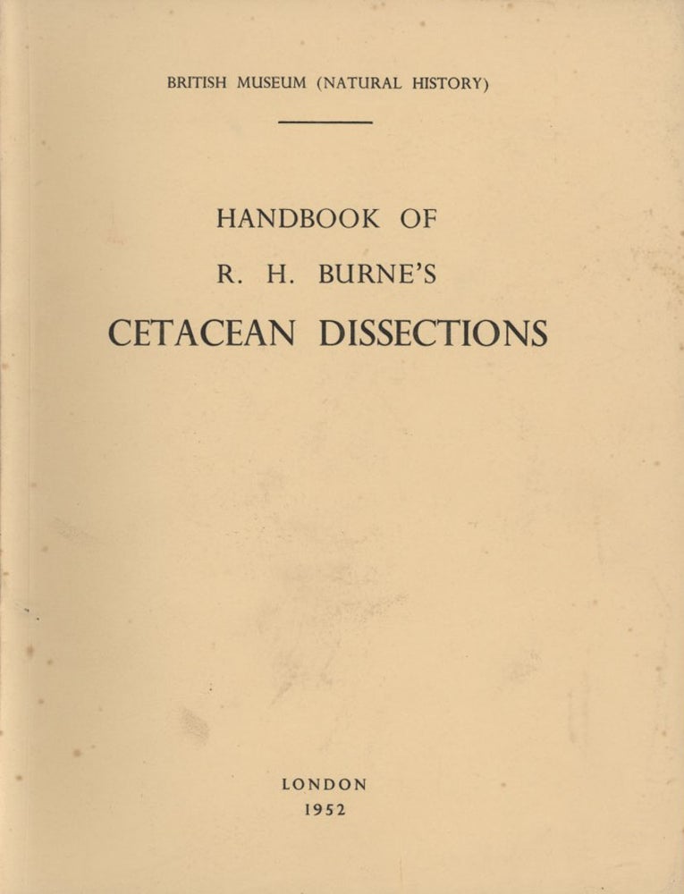 Stock ID 16167 Handbook of R. H. Burne's Cetacean dissections. F. C. Fraser.
