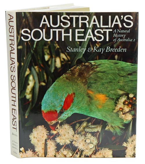 Stock ID 16173 Australia's south east: a natural history of Australia, [volume] two. Stanley Breeden, Kay Breeden.