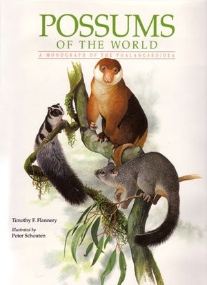 Stock ID 1624 Possums of the world: a monograph of the Phalangeroidea. Timothy F. Flannery