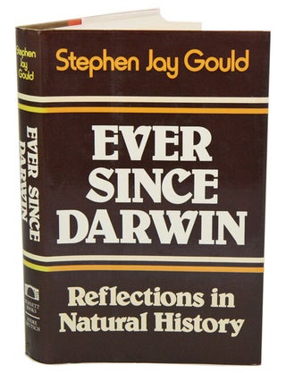 Stock ID 16307 Ever since Darwin: reflections in natural history. Stephen Jay Gould
