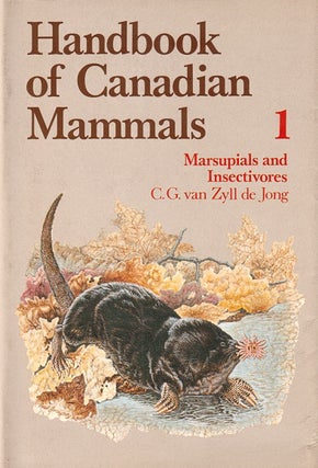 Stock ID 1639 Handbook of Canadian mammals, 1. Marsupials and Insectivores. C. G. Van Zyll de Jong