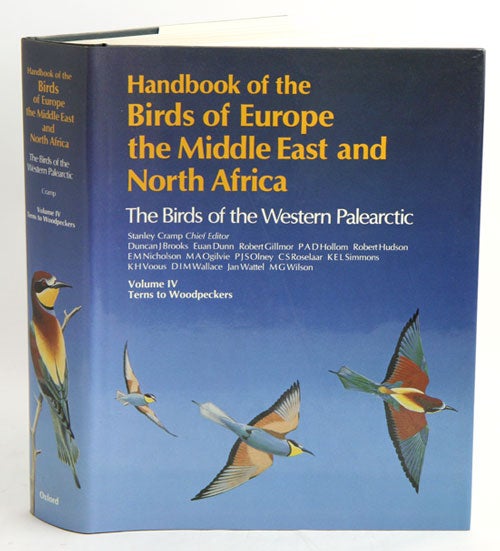 Stock ID 16400 Handbook of the birds of Europe, the Middle East and North Africa. The birds of the Western Palearctic [BWP], volume four: Terns to woodpeckers. Stanley Cramp.