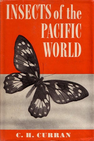 Stock ID 16409 Insects of the Pacific world. C. H. Curran.