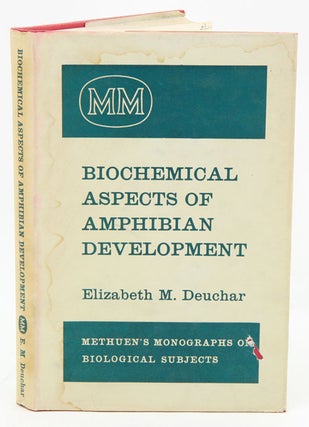 Stock ID 16437 Biochemical aspects of amphibian development. Elizabeth M. Deuchar