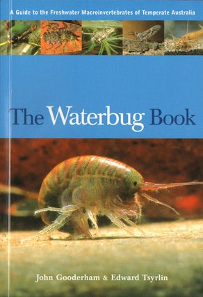 Stock ID 16488 The waterbug book: a guide to freshwater macroinvertebrates of temperate...