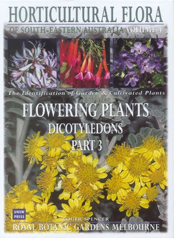 Stock ID 16508 Horticultural flora of south-eastern Australia, volume three: flowering plants, dicotyledons part two. Roger Spencer.