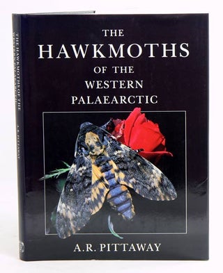 Stock ID 16554 The hawkmoths of the western Palaearctic. A. R. Pittaway