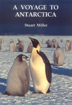 Stock ID 16600 A voyage to Antarctica. Stuart Miller