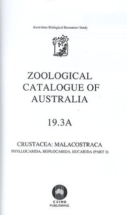 Stock ID 16645 Zoological catalogue of Australia volume 19.3A Crustacea: Malacostraca:...