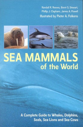 Stock ID 16704 Sea mammals of the world: a complete guide to whales, dolphins, seals, sea lions...
