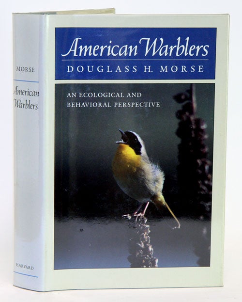 Stock ID 1672 American warblers: an ecological and behavioral perspective. Douglass Morse.