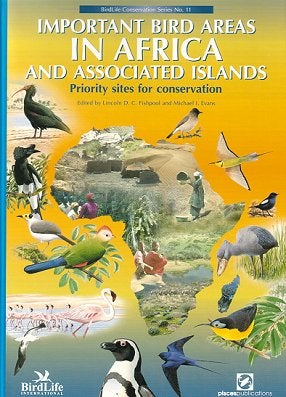 Important bird areas in Africa and associated islands: priority sites for conservation. Lincoln D. C. and Michael Fishpool.