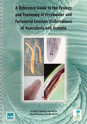 A reference guide to the ecology and taxonomy of freshwater and terrestrial leeches (Euhirudinea). Fredric Govedich, R.