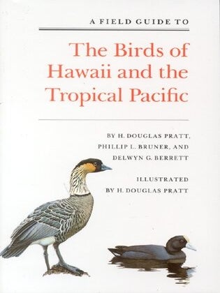 Stock ID 1708 A field guide to the birds of Hawaii and the tropical Pacific. H. Douglas Pratt