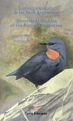 Stock ID 17090 Annotated checklist of the Birds of Argentina. Juan Mazar Barnett, Mark Pearman