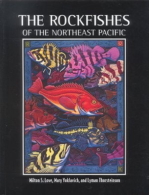 Stock ID 17205 The rockfishes of the Northeast Pacific. Milton S. Love