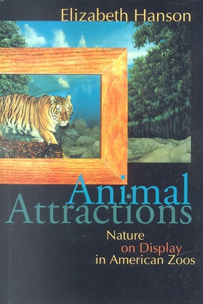 Stock ID 17213 Animal attractions: nature on display in American zoos. Elizabeth Hanson
