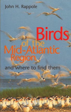 Stock ID 17218 Birds of the Mid-Atlantic region and where to find them. John H. Rappole