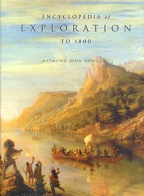 Stock ID 17408 Encyclopedia of exploration to 1800 [volume one]. Raymond John Howgego.