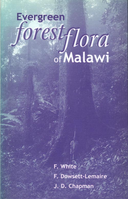 Stock ID 17465 Evergreen forest flora of Malawi. F. White.