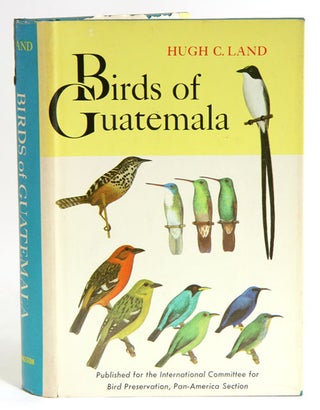 Stock ID 17492 Birds of Guatemala. Hugh C. Land