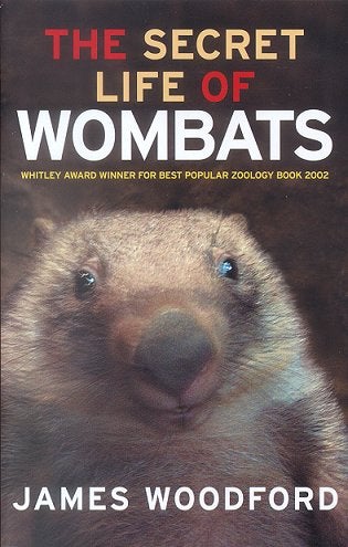 Stock ID 17501 The secret life of wombats. James Woodford.