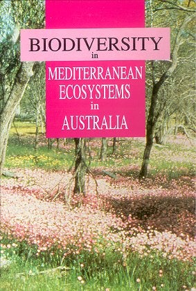 Stock ID 17512 Biodiversity in Mediterranean ecosystems of Australia. Richard J. Hobbs